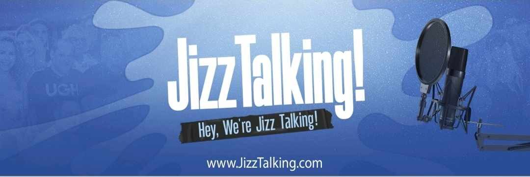 Welcome To Jizz Talking!
